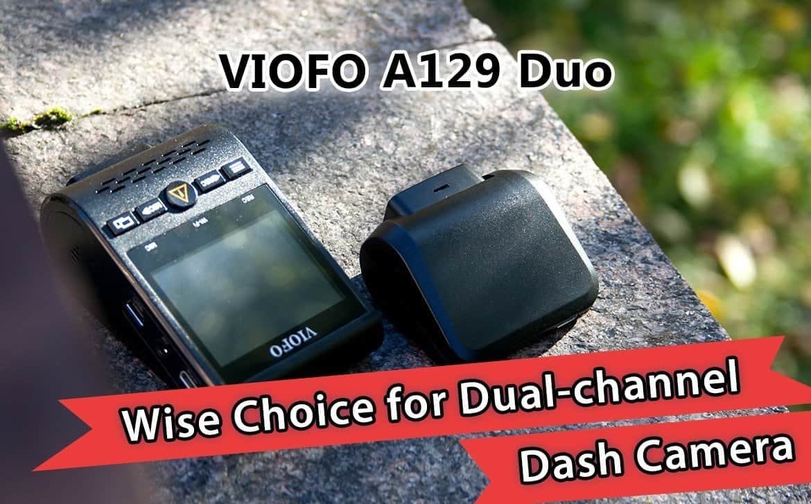 Tech advisor reviewed A129 Duo - Wise choice for dual channel dash cameras
